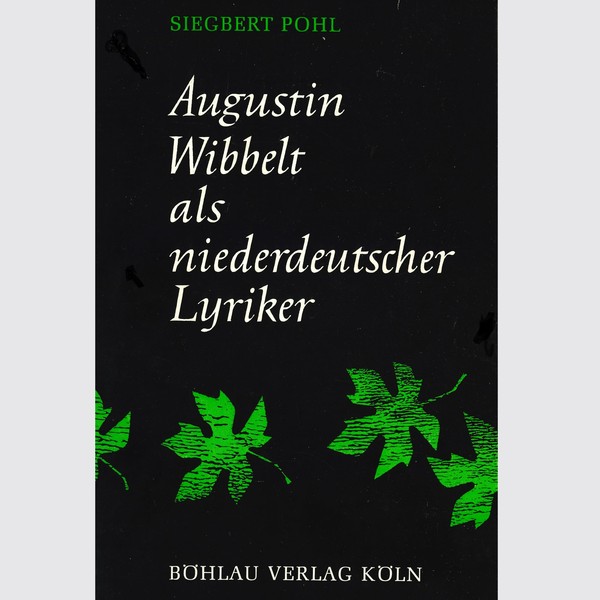 Buchcover "Augustin Wibbelt als niederdeutscher Lyriker", Band 8 der Reihe "Niederdeutschen Studie"