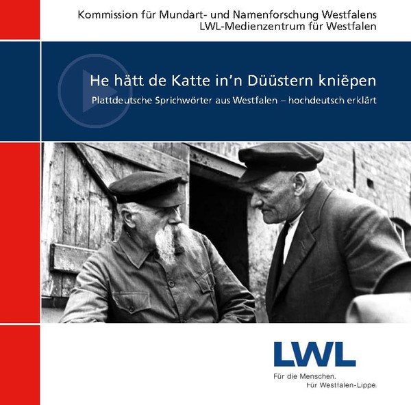 CD-Cover "He hätt de Katte in'n Düüstern kniëpen. Plattdeutsche Sprichwörter aus Westfalen - hochdeutsch erklärt"